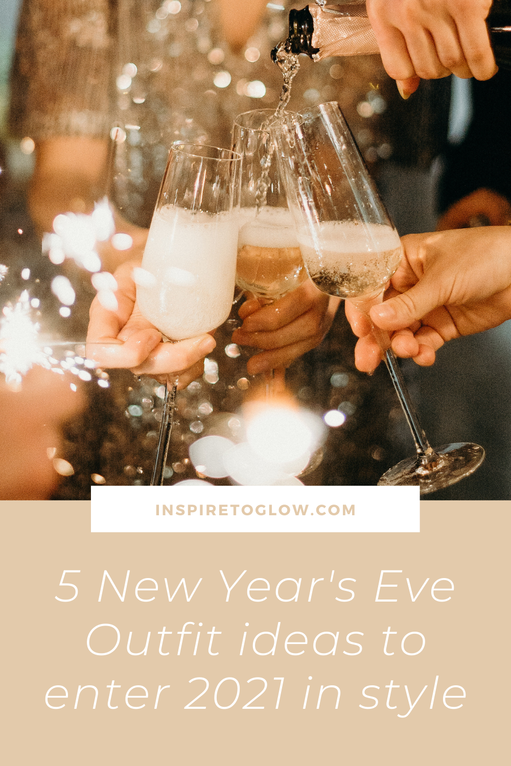 Pinterest Pin - 5 New Year's Eve outfits to enter 2021 in style - Champagne Toast on NYE