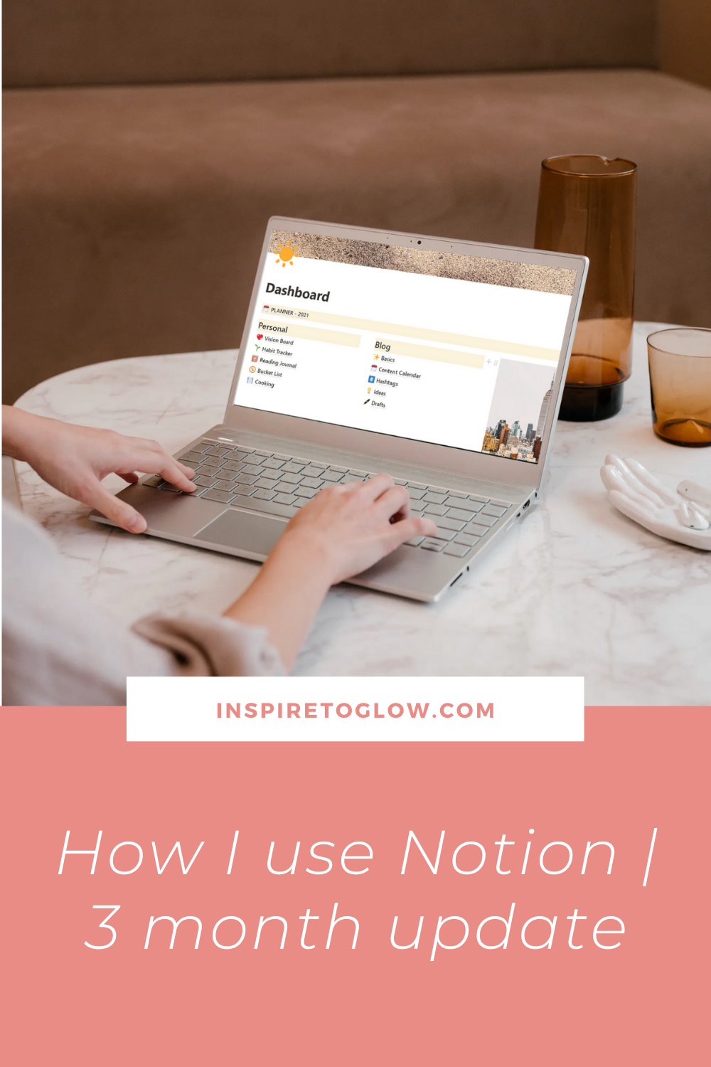 Pinterest Pin - How I use Notion 3 months later - Update + review + thoughts - pros and cons of Notion