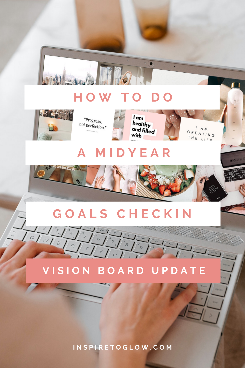Pinterest Pin Blog Post - How to do a midyear goals checkin - vision board update - goalsetting & productivity