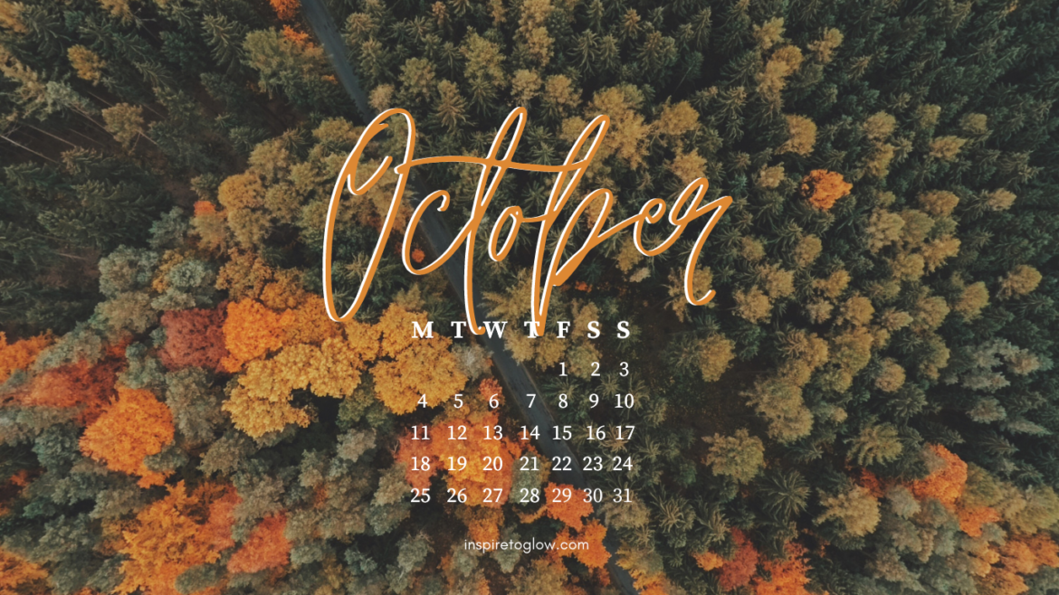 October Tech Background - Fall Autumn Forest - Calendar Monday Start | Inspire to Glow