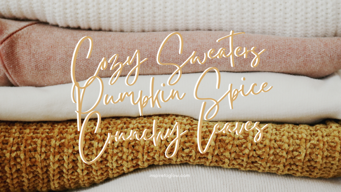 October Tech Background - Cozy Sweaters Quote Fall | Inspire to Glow