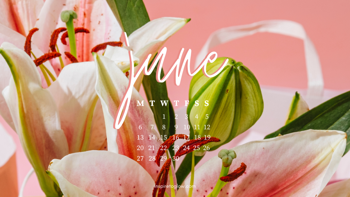 June 2022 Tech Background Laptop Desktop - Pink White Green Flowers - Calendar Monday Start - Summer theme aesthetic - Inspire to Glow