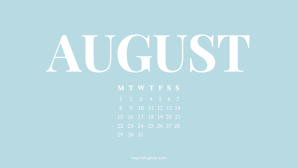 Inspire to Glow - August 2022 free desktop laptop wallpaper with calendar - typography illustration graphic design - ocean water light blue background - white letters font
