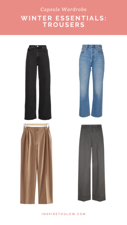 Build a Capsule Wardrobe You'll love - Part 2: Winter 2022 2023 Essentials - Trousers Jeans Pants - Fashion Guide Inspiration
