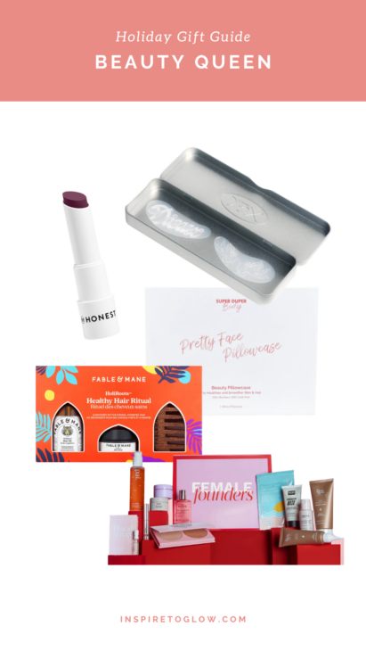 2022 Holiday Christmas Gift Ideas for everyone on your list - Beauty Queen Inspiration - Skincare Make-up - Tinted Lip Balm - Forever Eye Mask - Healthy Hair Ritual Set - Female Founders Set - Bamboo Pillowcase