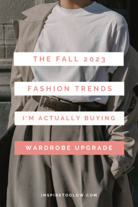 The Fall 2023 Fashion Trends I'm actually buying | Fall Wardrobe Upgrade