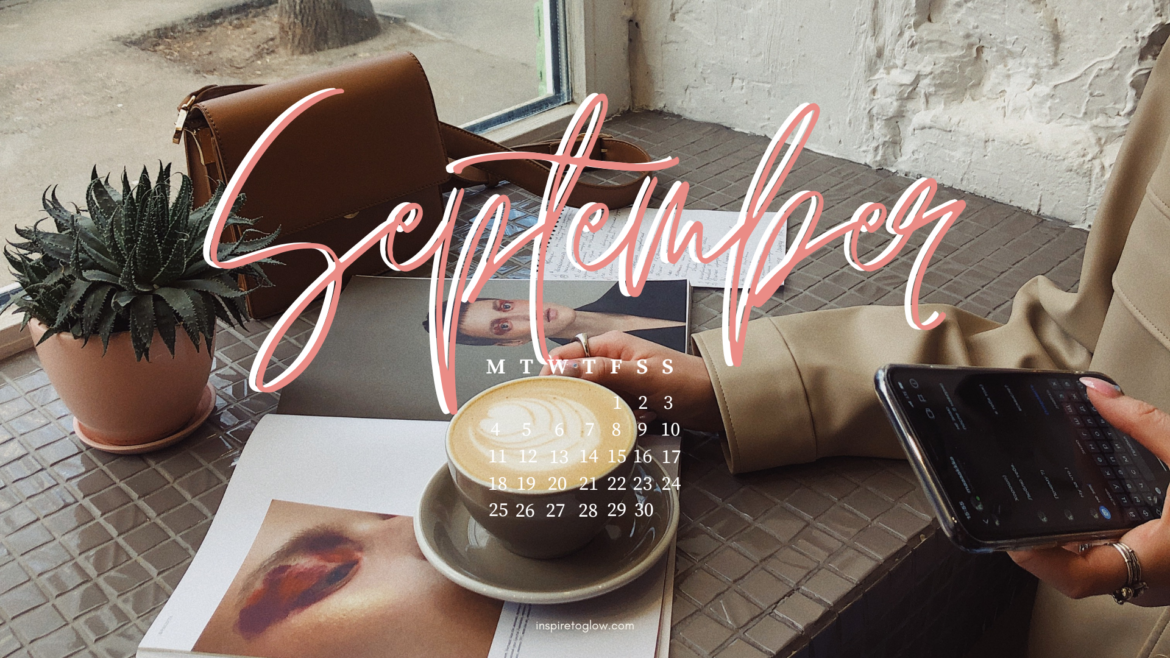 Inspire to Glow September 2023 Tech Background with calendar - Cozy Café Vibes - Girl drinking coffee and reading magazines - Fall Autumn Aesthetic