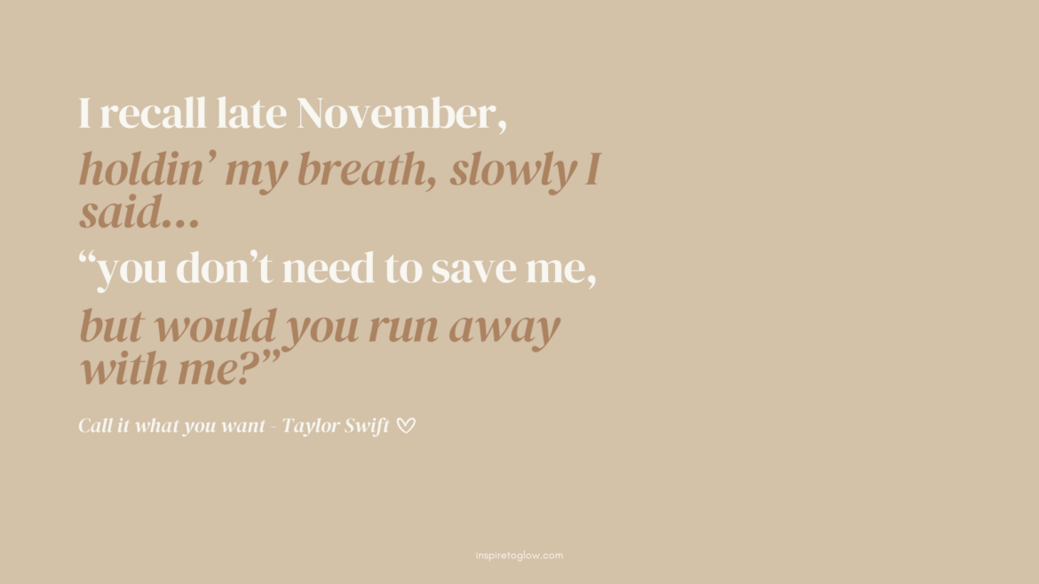 Inspire to Glow November Desktop Wallpaper - pretty wallpaper with quote - taylor swift song lyrics - typography font wallpaper design