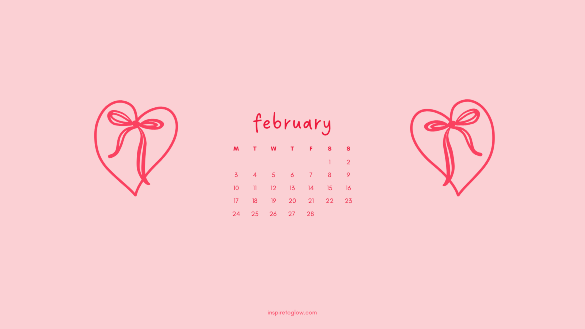 Inspire to Glow February 2025 Tech Background - Pretty Pink Wallpaper with red font and red heart illustrations - Valentine's Day Wallpaper - Calendar