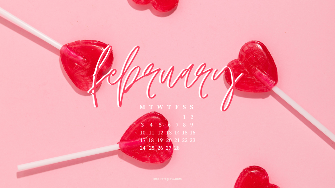 Inspire to Glow February 2025 Tech Background - Pretty Wallpaper - Heart Candy Photography background with calendar - Valentine's Day Wallpaper